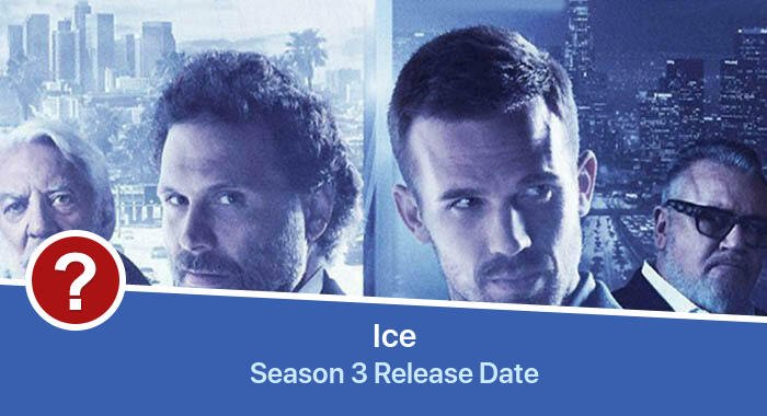 Ice Season 3 release date