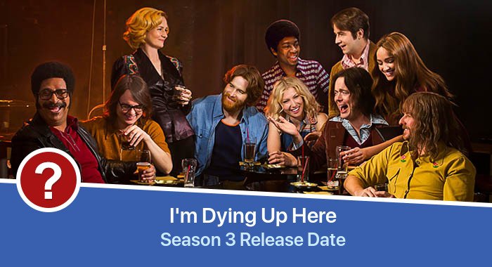 I'm Dying Up Here Season 3 release date