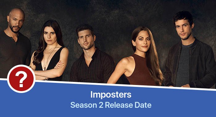 Imposters Season 2 release date