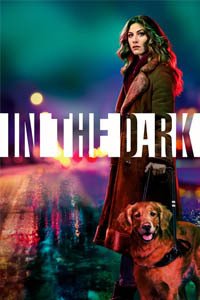 Release Date of «In The Dark» TV Series