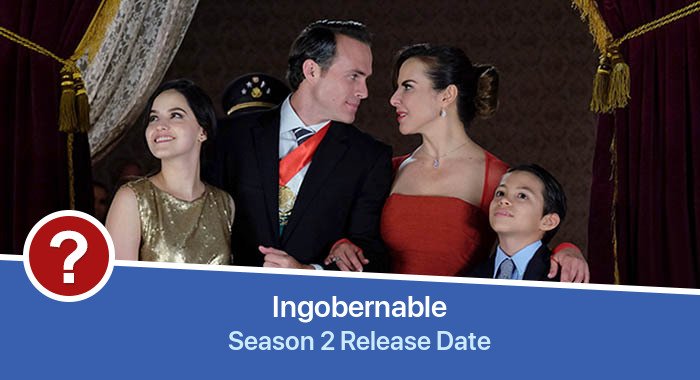 Ingobernable Season 2 release date