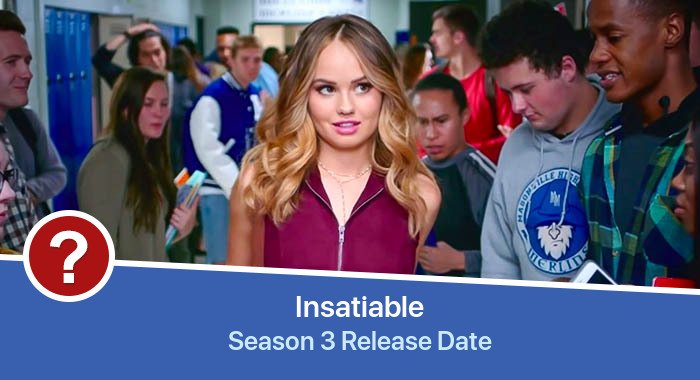 Insatiable Season 3 release date