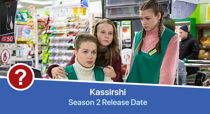 Kassirshi Season 2 release date