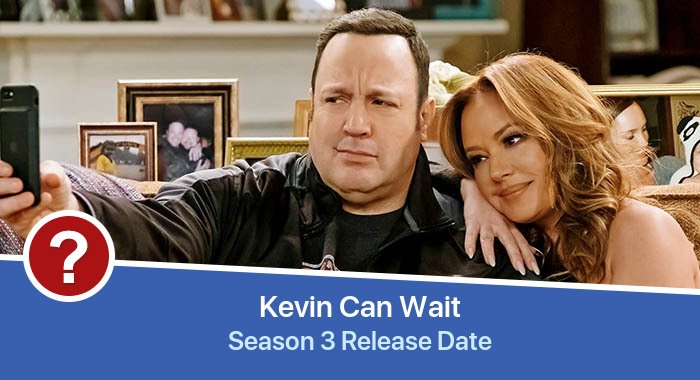 Kevin Can Wait Season 3 release date