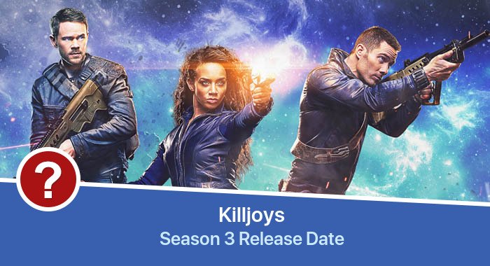 Killjoys Season 3 release date
