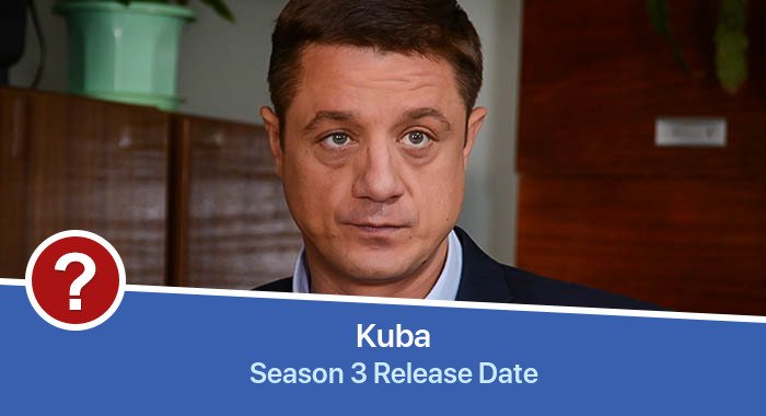 Kuba Season 3 release date