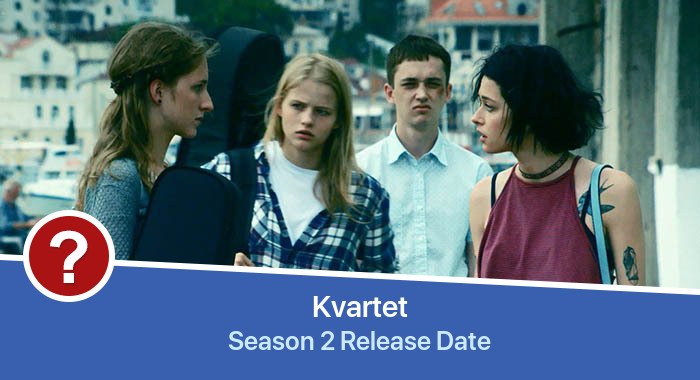 Kvartet Season 2 release date
