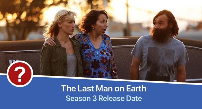 The Last Man on Earth Season 3 release date