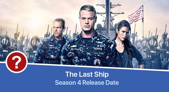 The Last Ship Season 4 release date