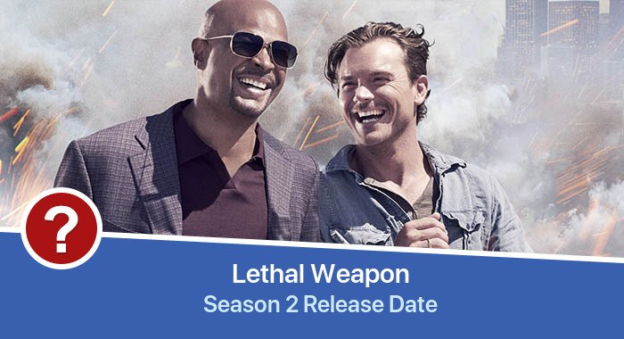 Lethal Weapon Season 2 release date