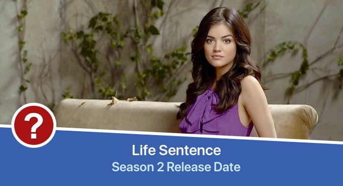 Life Sentence Season 2 release date