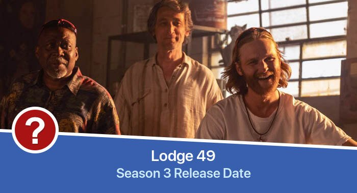 Lodge 49 Season 3 release date