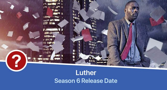 Luther Season 6 release date