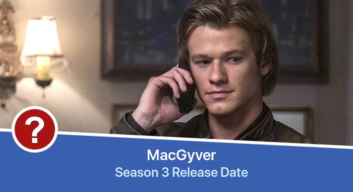 MacGyver Season 3 release date