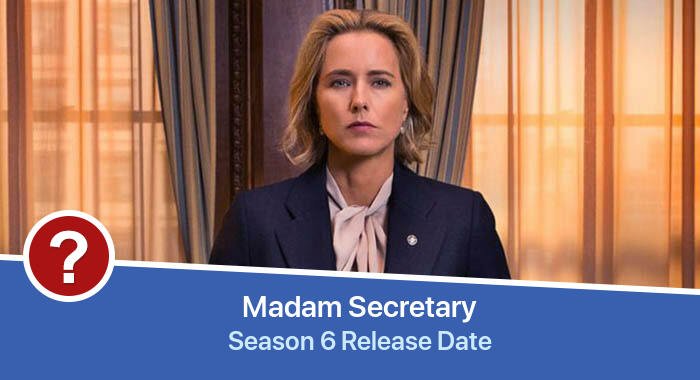 Madam Secretary Season 6 release date