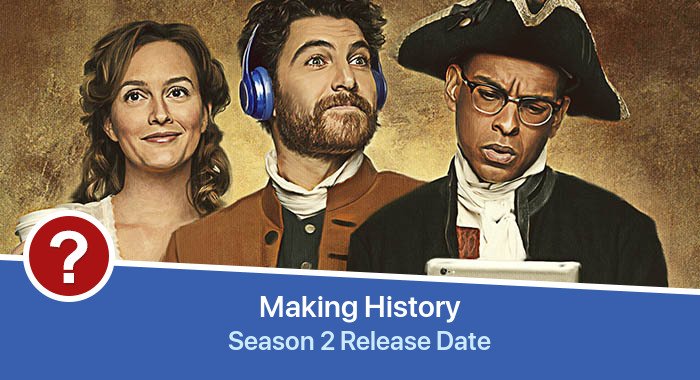 Making History Season 2 release date