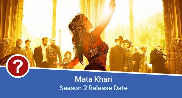 Mata Khari Season 2 release date