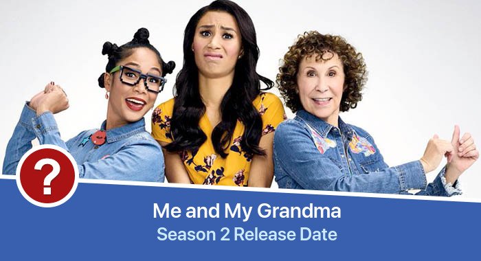 Me and My Grandma Season 2 release date