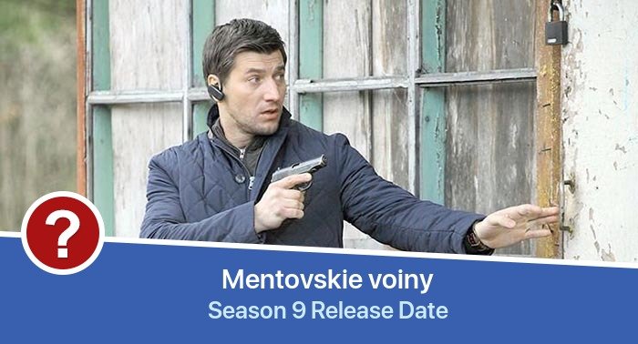 Mentovskie voiny Season 9 release date