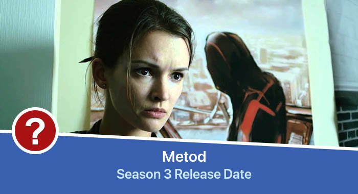 Metod Season 3 release date