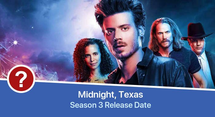 Midnight, Texas Season 3 release date