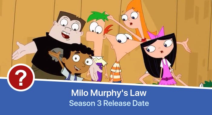 Milo Murphy's Law Season 3 release date