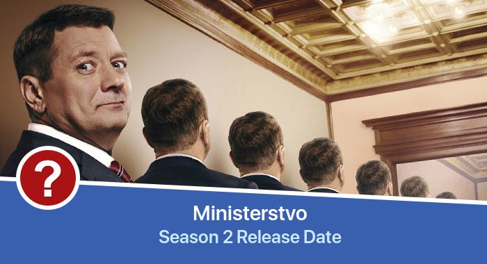 Ministerstvo Season 2 release date