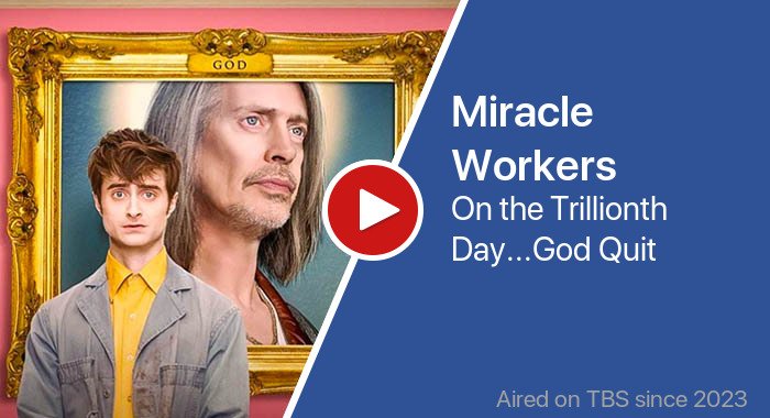Miracle Workers трейлер
