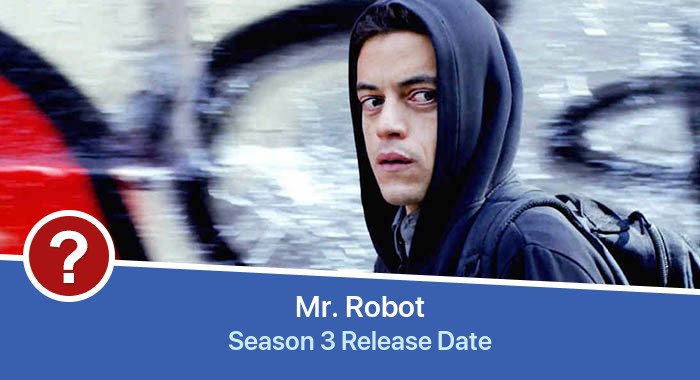 Mr. Robot Season 3 release date