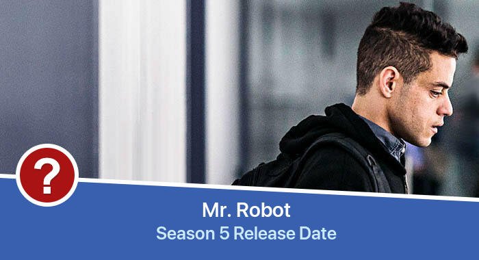 Mr. Robot Season 5 release date