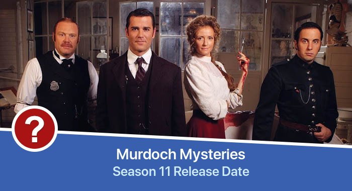 Murdoch Mysteries Season 11 release date