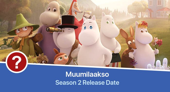 Muumilaakso Season 2 release date