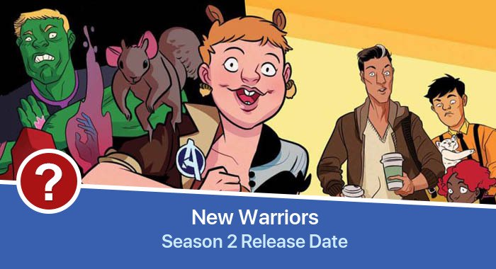 New Warriors Season 2 release date