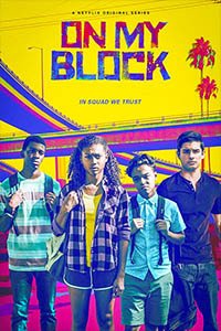 Release Date of «On My Block» TV Series