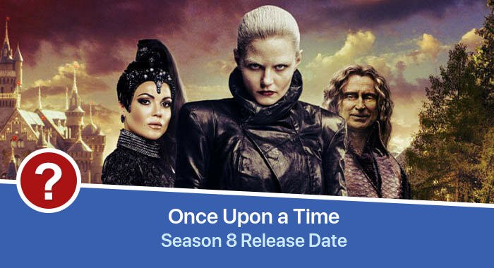 Once Upon a Time Season 8 release date