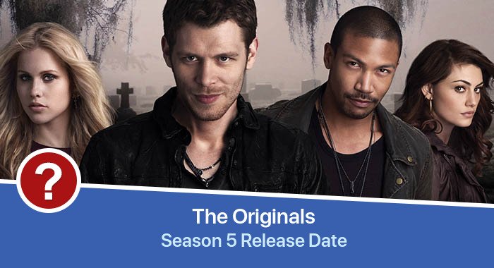 The Originals Season 5 release date