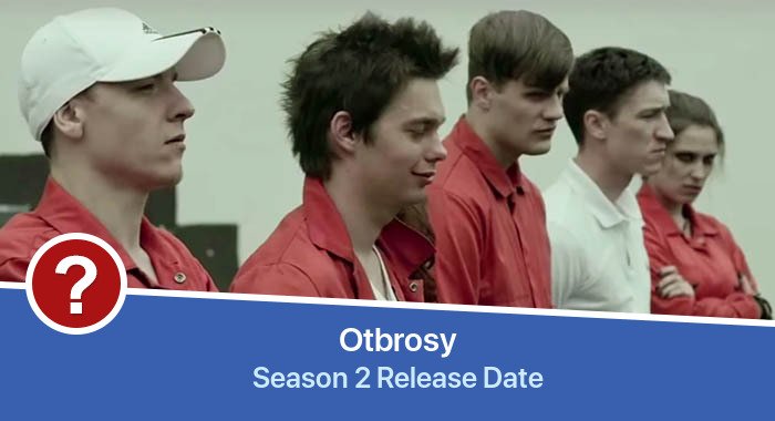Otbrosy Season 2 release date