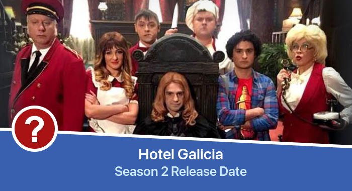 Otel Galitciia Season 2 release date
