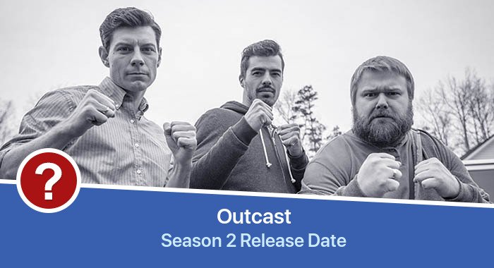 Outcast Season 2 release date