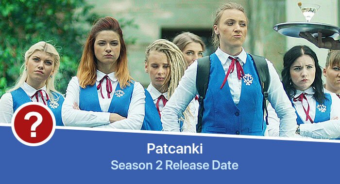 Patcanki Season 2 release date