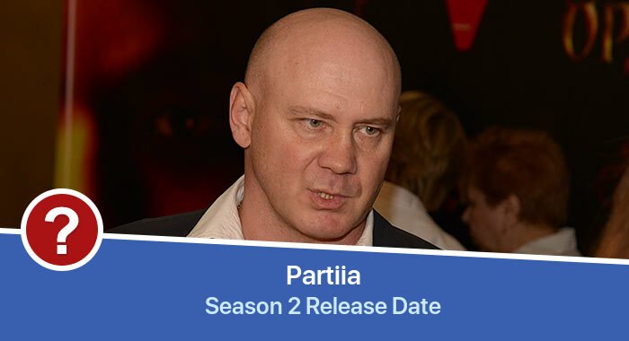 Partiia Season 2 release date