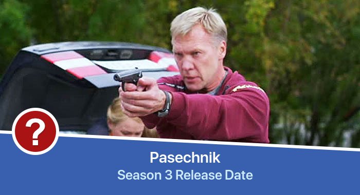 Pasechnik Season 3 release date