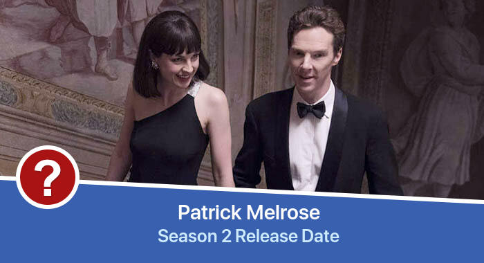 Patrick Melrose Season 2 release date