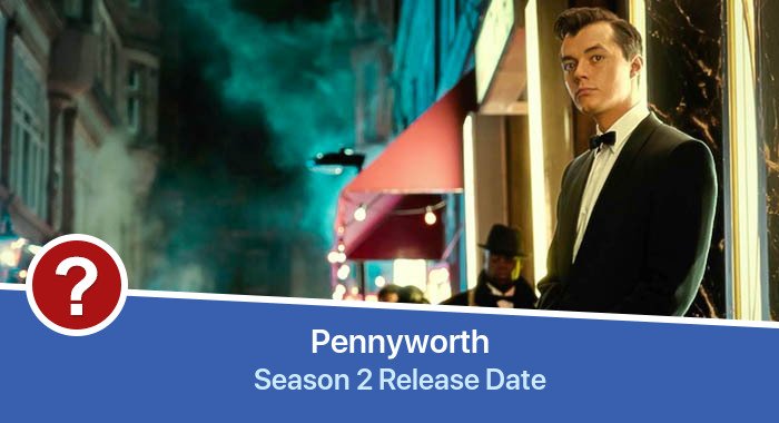 Pennyworth Season 2 release date