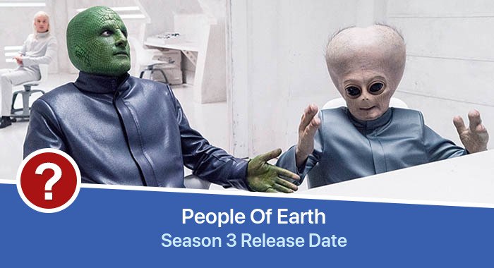 People Of Earth Season 3 release date