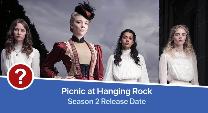 Picnic at Hanging Rock Season 2 release date