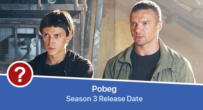 Pobeg Season 3 release date