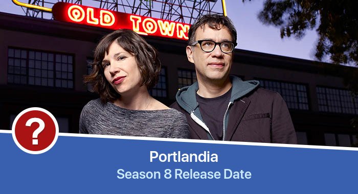 Portlandia Season 8 release date
