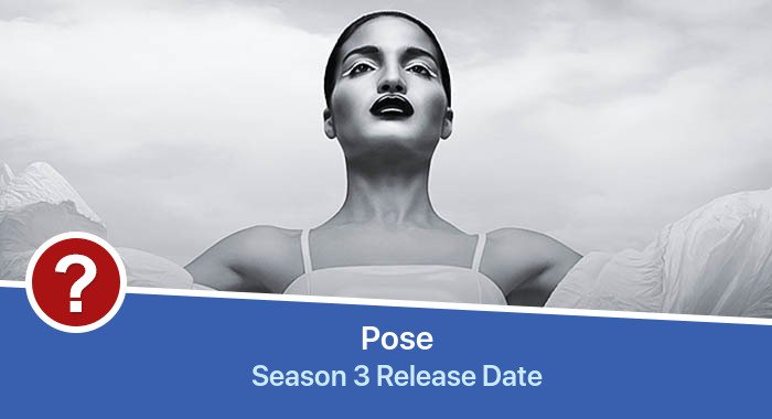 Pose Season 3 release date
