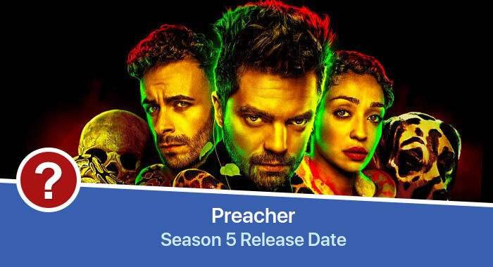Preacher Season 5 release date